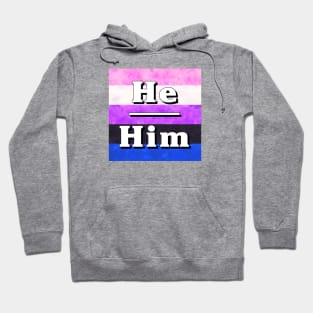 He-Him Pronouns: Genderfluid Hoodie